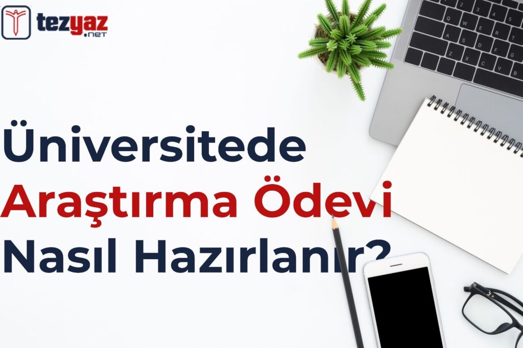 Üniversitede Araştırma Ödevi Nasıl Hazırlanır?