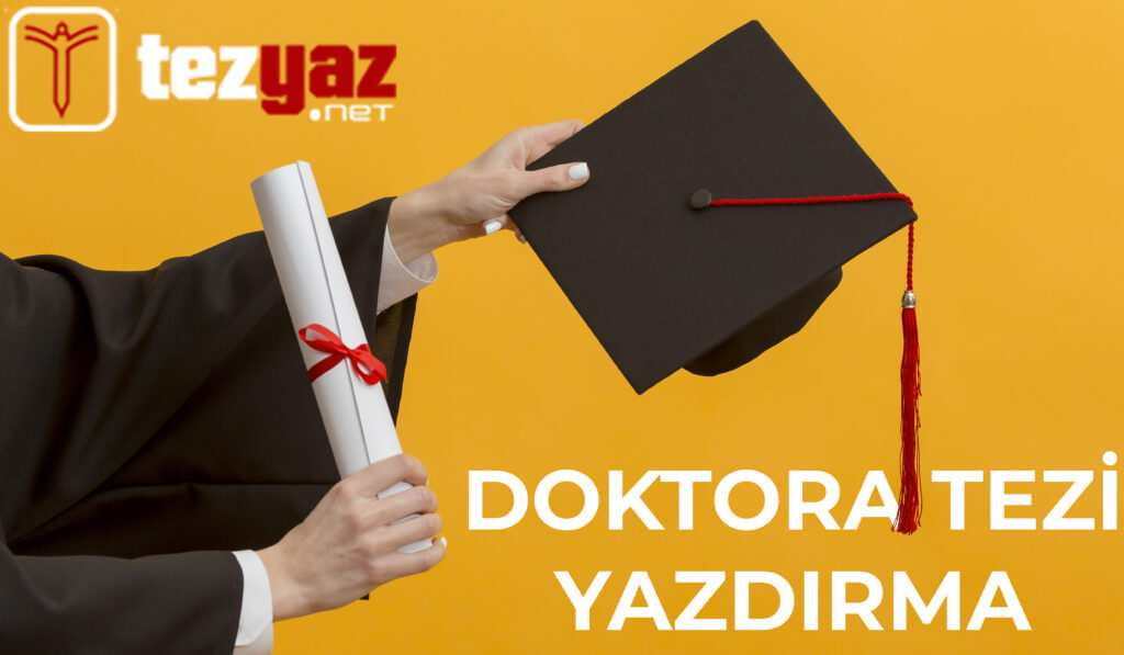 Doktora Tez Yazdırma
