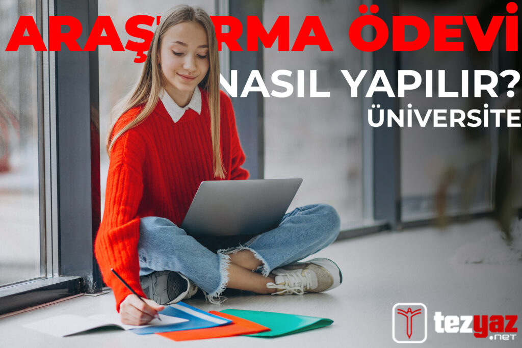Araştırma Ödevi Nasıl Yapılır Üniversite