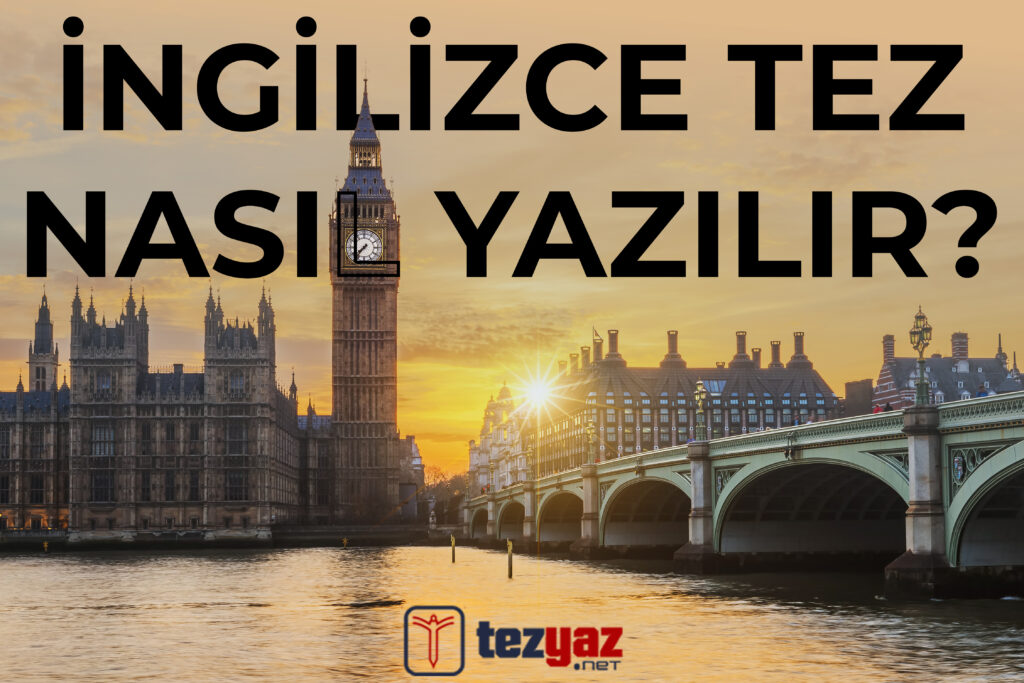 İngilizce Tez Yazılır