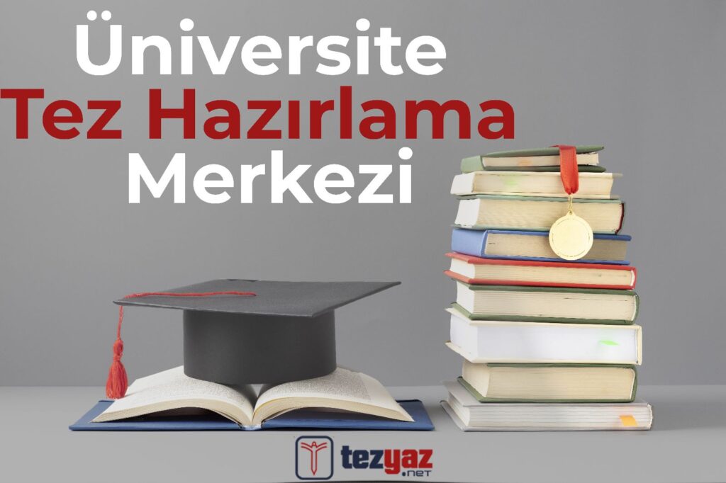Üniversite Tez Hazırlama Merkezi