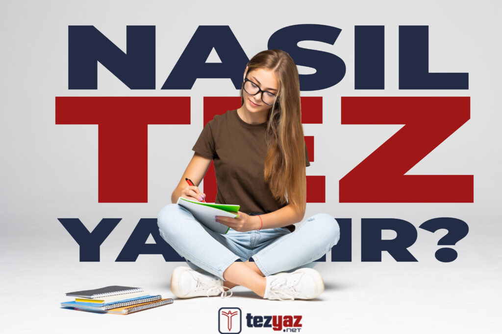 Nasıl Tez Yazılır
