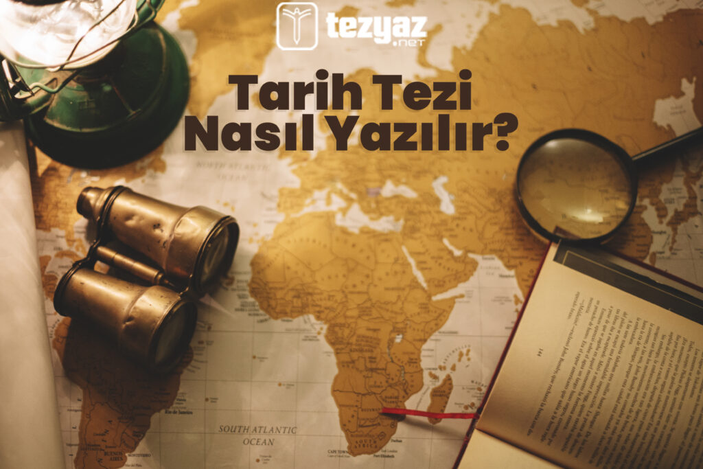 Tarih Tezi Nasıl Yazılır