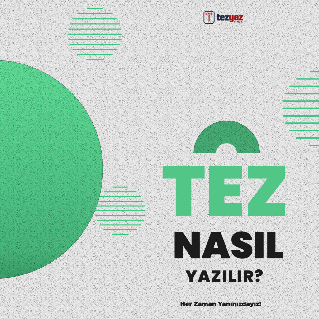 Tez Nedir, Tez Nasıl Yazılır?
