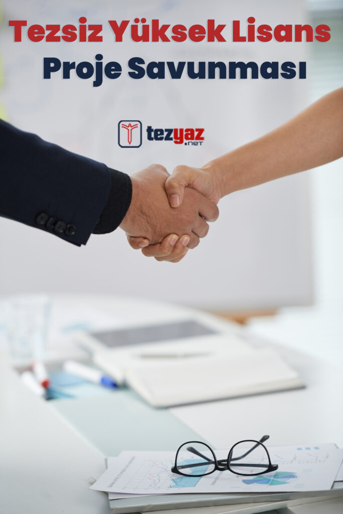 Tezsiz Yüksek Lisans Proje Savunması