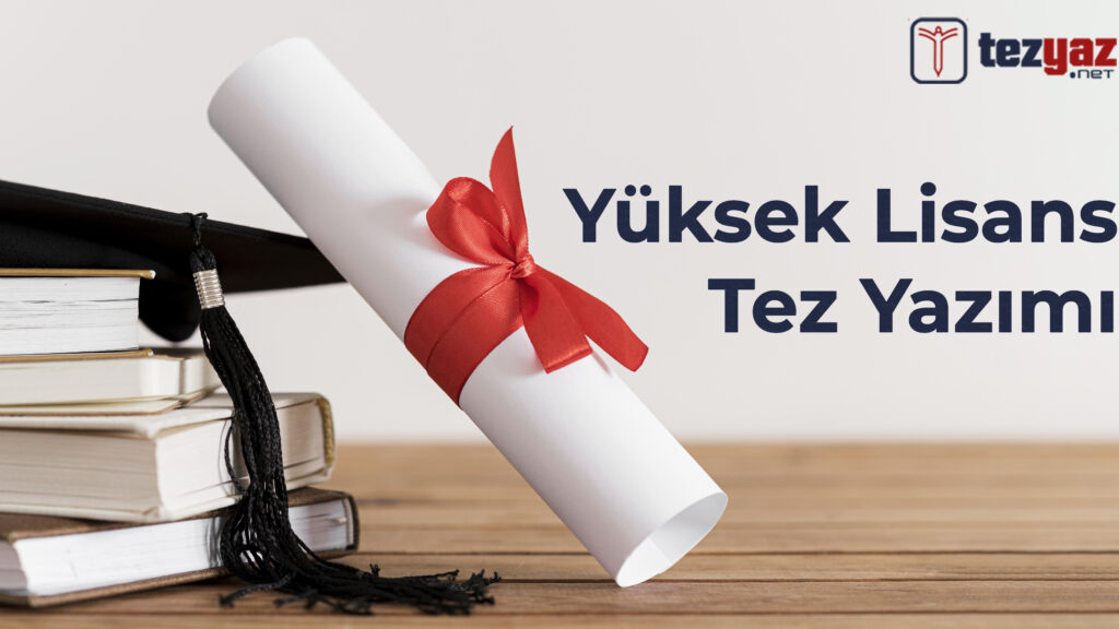 Yüksek Lisans Tez Yazımı