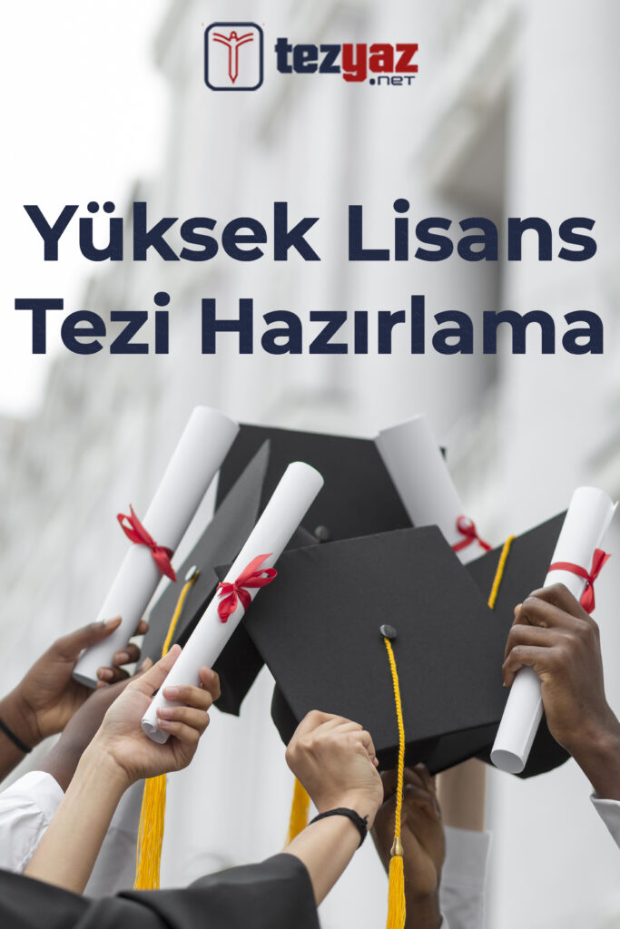 Yüksek Lisans Tezi Hazırlama