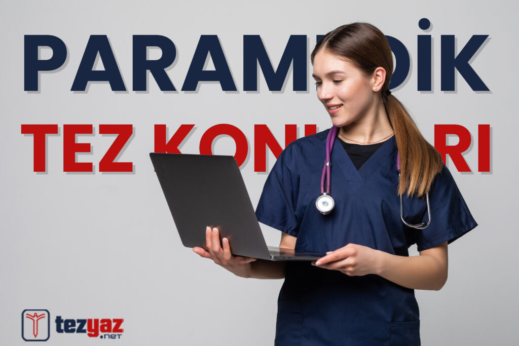 Paramedik Tez Konuları